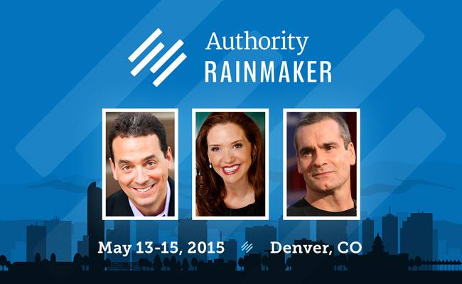 Authority Rainmaker 2015 -- A Curated Content Marketing Conference Experience