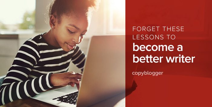 forget these lessons to become a better writer