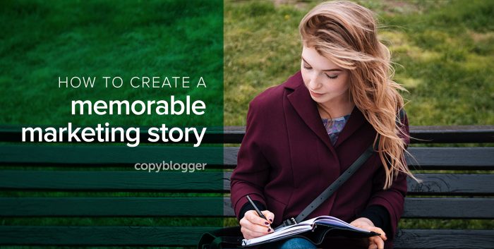 how to create a memorable marketing story
