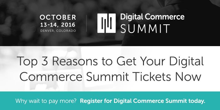 Top 3 Reasons to Get Your Digital Commerce Summit Tickets Now