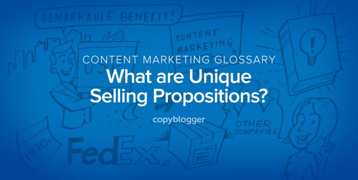 content marketing glossary - what are unique selling propositions?