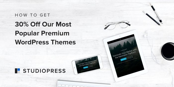 How to Get 30% Off Our Most Popular Premium WordPress Themes