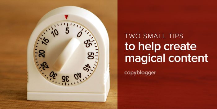 two small tips to help create magical content