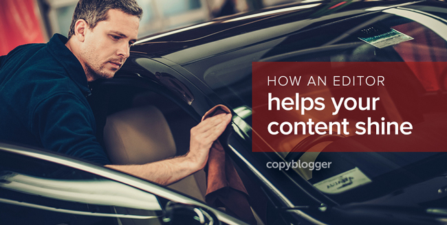how an editor helps your content shine