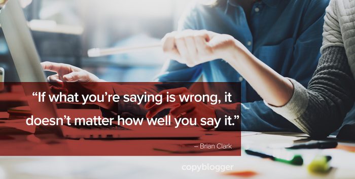 if what youâ€™re saying is wrong, it doesnâ€™t matter how well you say it