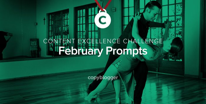 CONTENT EXCELLENCE CHALLENGE - February Prompts