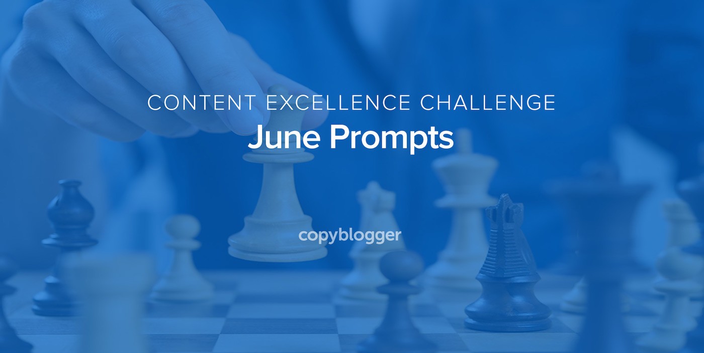 2017 Content Excellence Challenge: June Prompts
