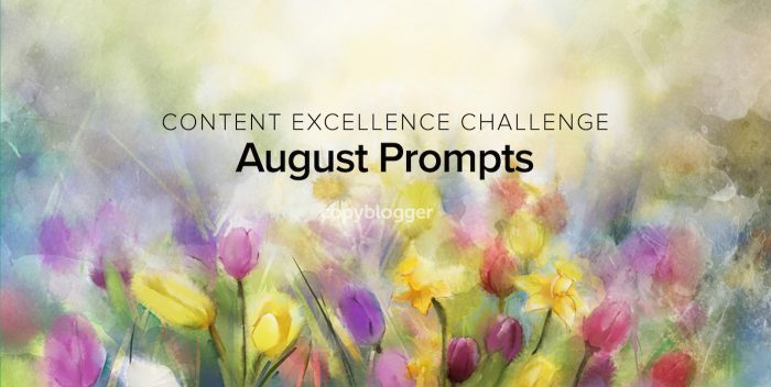 2017 Content Excellence Challenge: The August Prompts