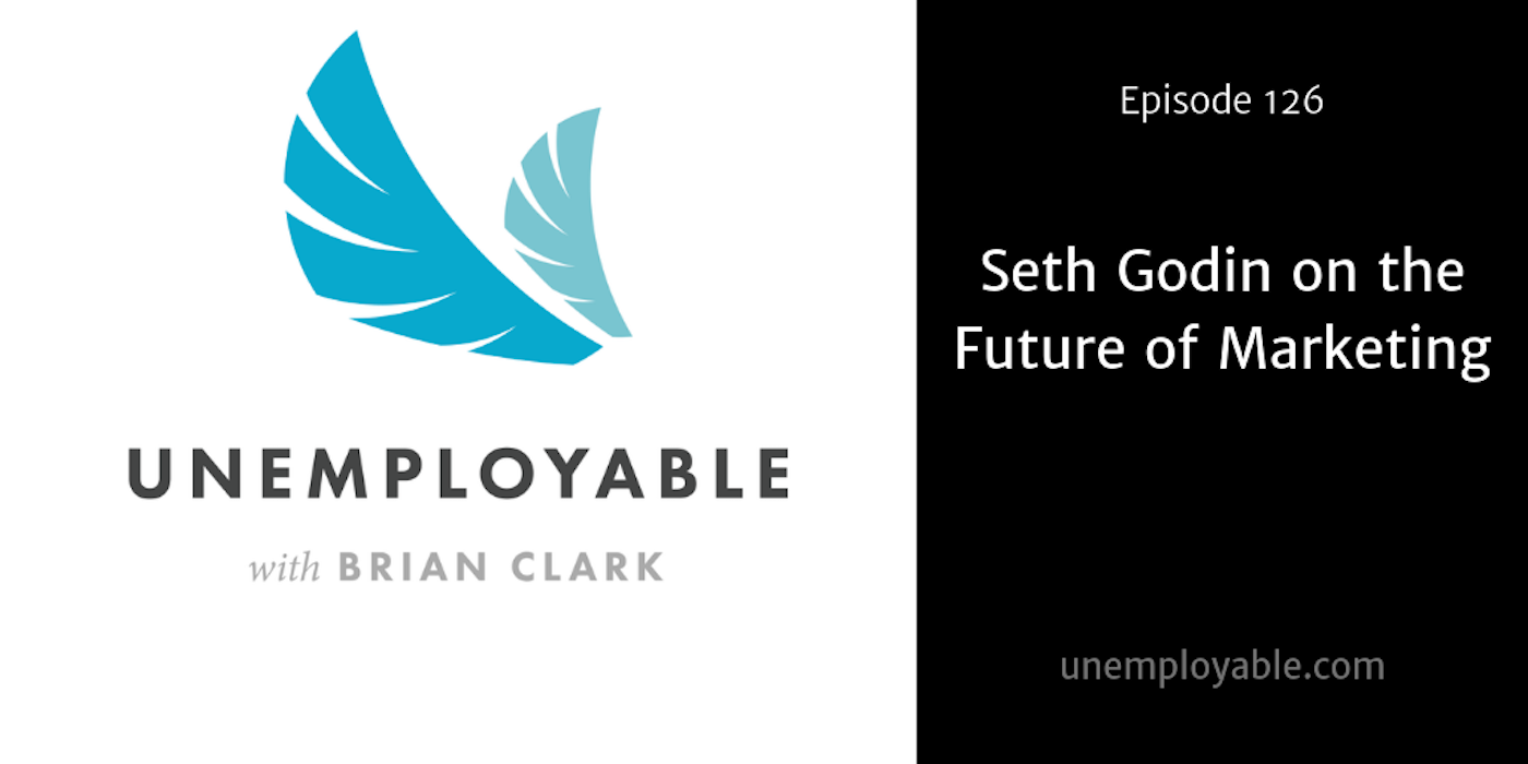 Seth Godin on the Future of Marketing